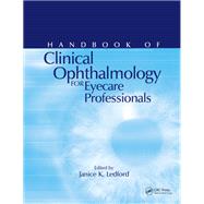 Handbook of Clinical Ophthalmology for Eyecare Professionals