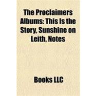 Proclaimers Albums : This Is the Story, Sunshine on Leith, Notes