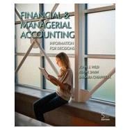 Financial and Managerial Accounting: Information for Decisions, 5th Edition