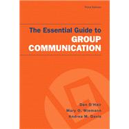 The Essential Guide to Group Communication