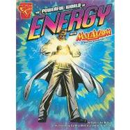 The Powerful World of Energy With Max Axiom, Super Scientist