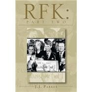 Rfk: the Decision to Run in '68: A Three-act Drama