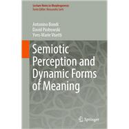Semiotic Perception and Dynamic Forms of Meaning