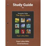 Study Guide for Economics Today : The Micro View