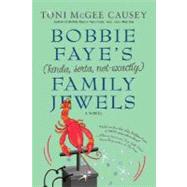 Bobbie Faye's (kinda, sorta, not exactly) Family Jewels