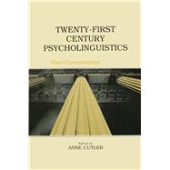 Twenty-First Century Psycholinguistics