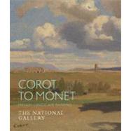 Corot to Monet : French Landscape Painting