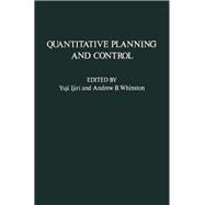 Quantitative Planning and Control: Essays in Honor of William Wager Cooper on the Occasion of His 65th Birthday