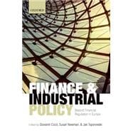 Finance and Industrial Policy Beyond Financial Regulation in Europe