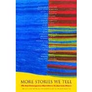 More Stories We Tell The Best Contemporary Short Stories by North American Women