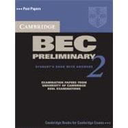 Cambridge BEC Preliminary 2 Student's Book with Answers: Examination papers from University of Cambridge ESOL Examinations