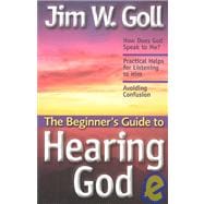 The Beginner's Guide to Hearing God