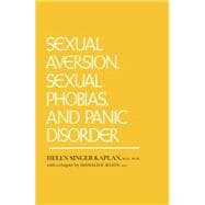 Sexual Aversion, Sexual Phobias and Panic Disorder