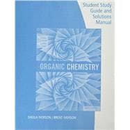 Student Study Guide and Solutions Manual for Brown/Iverson/Anslyn/Foote's Organic Chemistry, 8th Edition