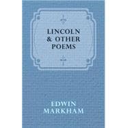 Lincoln and Other Poems