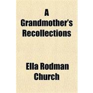 A Grandmother's Recollections
