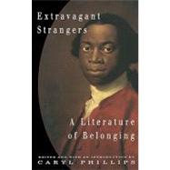 Extravagant Strangers: A Literature of Belonging