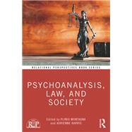 Psychoanalysis, Law, and Society