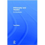Philosophy and Theatre: An Introduction