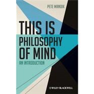 This is Philosophy of Mind An Introduction