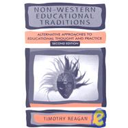 Non-Western Educational Traditions : Alternative Approaches to Educational Thought and Practice