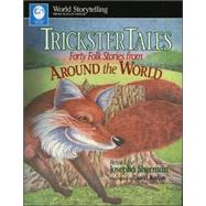 Trickster Tales Forty Folk Stories from Around the World