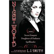 Night World No. 1 Secret Vampire; Daughters of Darkness; Spellbinder