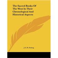 The Sacred Books of the West in Their Chronological and Historical Aspects