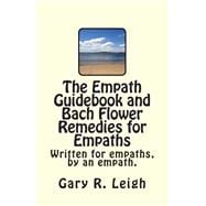 The Empath Guidebook and Bach Flower Remedies for Empaths