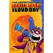 The Adventures of Daniel Book AKA Loud Boy 2: MAC Attack!