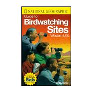 National Geographic Guide to Bird Watching Sites, Western US