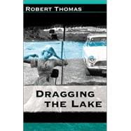 Dragging the Lake