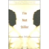 I'M Not Stiller