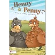 Henny And Penny: A Story Of Sharing And Caring