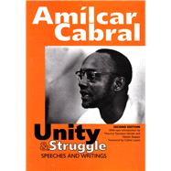 Unity & Struggle Selected Speeches and Writings (Second Edition)