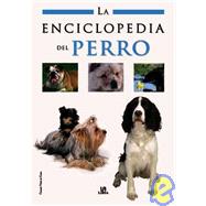 La enciclopedia del perro / The Dog Encyclopedia
