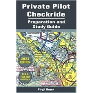 Private Pilot Checkride Preparation and Study Guide