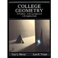 College Geometry : A Problem-Solving Approach with Applications
