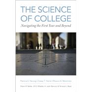 The Science of College Navigating the First Year and Beyond,9780190934507