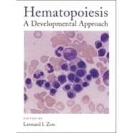 Hematopoiesis A Developmental Approach