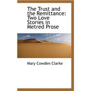 The Trust and the Remittance: Two Love Stories in Metred Prose