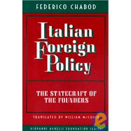 Italian Foreign Policy : The Statecraft of the Founders, 1870-1896