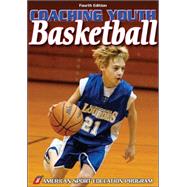 Coaching Youth Basketball - 4th Edition