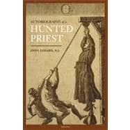 The Autobiography of a Hunted Priest