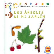 Los arboles de mi Jardin / The Trees in My Garden