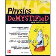 Physics DeMYSTiFieD, Second Edition