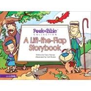 Peek-a-Bible Collection : A Lift-the-Flap Storybook