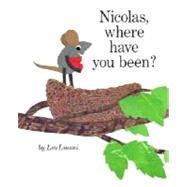 Nicolas, Where Have You Been?