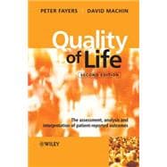 Quality of Life : The Assessment, Analysis and Interpretation of Patient-Reported Outcomes