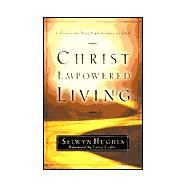 Christ Empowered Living Celebrating Your Significance in God